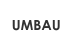 UMBAU