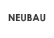NEUBAU